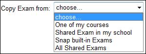 2. Click on Concept Exams link in the course navigation pane. 3. Click the Copy Exam Tab. 4. On the next screen, select an option from the Copy Exam from dropdown list. 5.