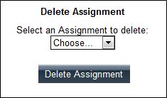 2. Click the Manage Assignments tab. 3. At the bottom, you will now see the option to delete an assignment. Use the Select an Assignment to delete dropdown to choose the assignment you wish to remove.