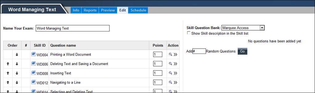 The options displayed on the Edit tab are the same as the options displayed when clicking the New Exam tab. For more information, see the Create a Skill Exam page. 5. Modify the exam settings. 6.