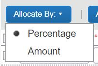 Choose whether you would like to allocate by percentage or amount by clicking on the Allocate By: drop down button: To allocate by percentage: o Type in the percentage amount for the first default