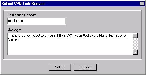 Configuring a Virtual Private Network 1 Click the VPN Links tab. 2 Click Request VPN Link to open the Submit VPN Link Request dialog box.
