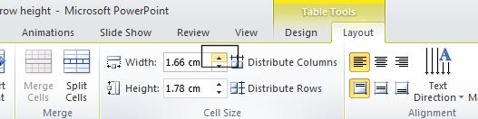 Click on the Layout tab and within the Cell Size section click on the up arrow in the Width control.