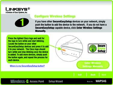 Using the Access Point s SecureEasySetup Feature Read these instructions before you press any SecureEasySetup buttons.