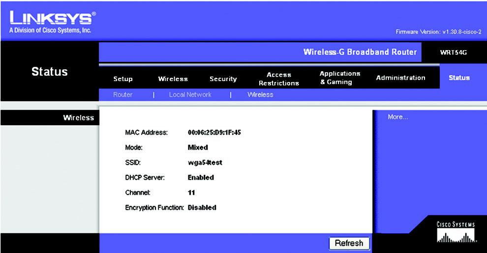 The Status Tab - Wireless The Wireless screen on the Status Tab displays the status of your wireless network. MAC Address. This is the Router s MAC Address, as seen on your local, wireless network.