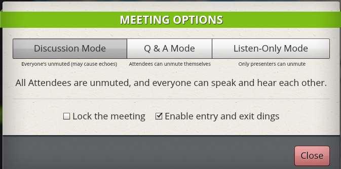 Meeting Options: Clicking on this brings up advanced meeting options. Click on one of the mode buttons to change it (Discussion Mode is default).