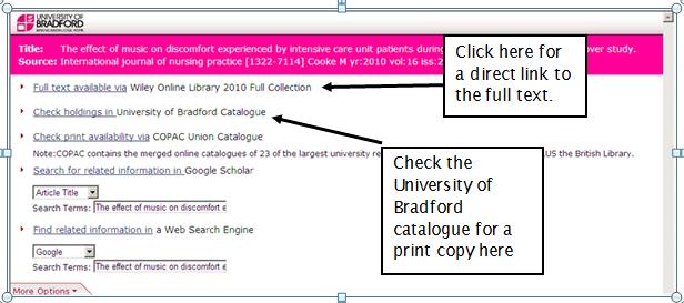 This will help you find out whether or not a journal is available in the library, either online or in print. 3. SFX may provide you with a direct link to the Full Text version. 4.