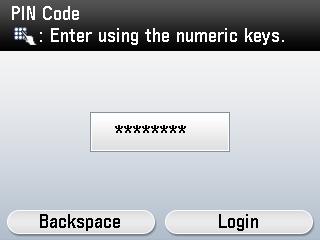 Entering a PIN Code Enter your PIN code to log in when the screen shown in step 1 is displayed. To log in to the machine, you must have a valid PIN code registered.