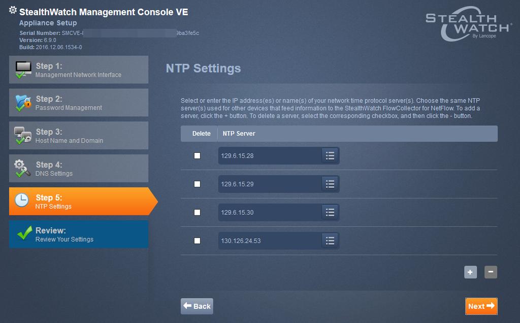 Configuring a System 9. Click the + button, and then type the IP address of the DNS server. Click Next. The NTP Settings page opens.