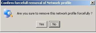 Figure 2.6: Confirmations prompt for removal of private network profile. do. From version 2.