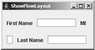 The FlowLayout Class FlowLayout Example Write a