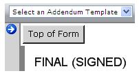 Documentation Cont. Creating an Addendum If a document has been signed it becomes FINAL and is only READ ONLY. To make changes an addendum note will need to be created. 1.
