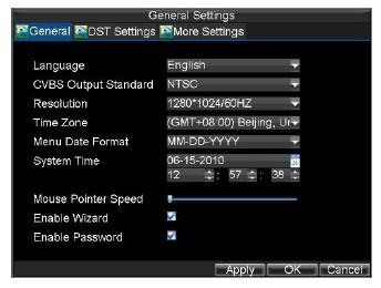 . DVR Management. Configuring General Settings General settings such as the system language can be configured in the General Settings menu of your DVR. To configure general settings:.