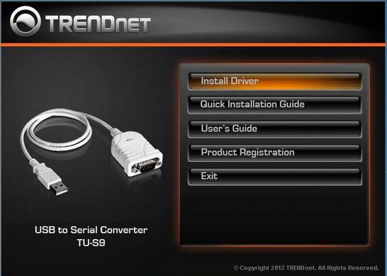 1. Insert the CD that came with the USB to Serial Converter cable into your computer s CD drive. When the menu appears, select Install Driver.