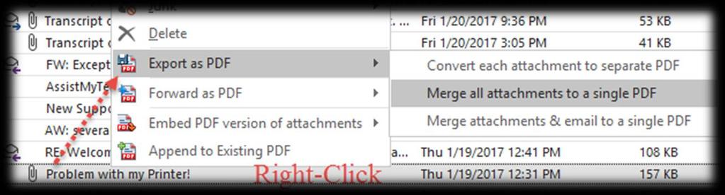 Context menu when a single item is selected: After that, you can export the selected email or any Outlook items to a PDF or other support