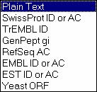 with either blastn, tblastn, tblastx Select the protein database to