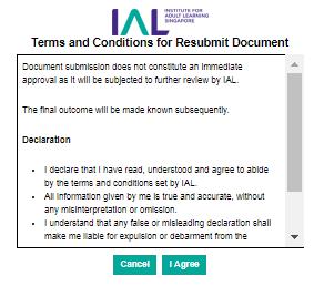 Updated as of 6 February 08 G. RESUBMIT DOCUMENT (/) Should IAL request for a resubmission of your application document(s), you will be able to do so from the Certificate/Diploma/Master page.