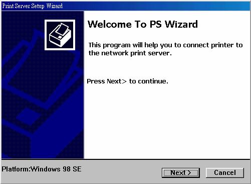 PS Wizard PS Wizard is a convenient utility that allows you to set up the print server s port connection. To launch PS Wizard: 1.