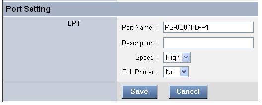 Port Settings In this field, you can assign the Port Name for the print server, and the description for the LPT port.