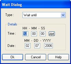 This window adds or edits a Wait command. Type: []: The field of this drop-down box will show the selected wait type.