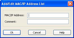 Netop Host MAC/IP address: []: Specify in this field a MAC or IP address. Comment: []: In this field, you can specify a comment that will be shown next to the address in the pane. Edit.