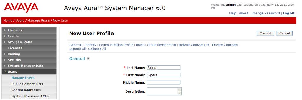 5.3. Add SIP Users to Avaya Aura Session Manager Add SIP users corresponding to the core users shown in Figure 1. This section provides the procedures for configuring SIP users on the Session Manager.