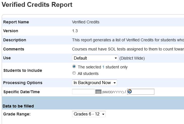 4. Click Verified Credits Report under the Virginia State Reports heading. 5. Leave all options at their default settings except for: a.
