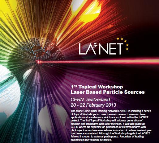 1 st Topical Workshop on Laser Based