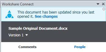New versions When another group member adds a new version of the document, you are notified in the Workshare Connect panel.
