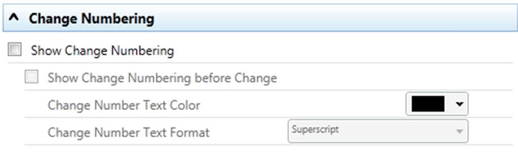 Configuring Rendering Sets Change Numbering The Change Numbering section includes parameters that enable you to select whether change numbers are shown in the Redline and, if so, how they appear.