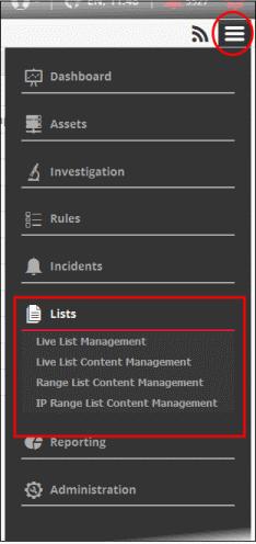 See the following sections for more details: Manage Live Lists Manage Live List Content Manage Range List Content Manage IP Range List Content Manage Multiple Column List Content 8.