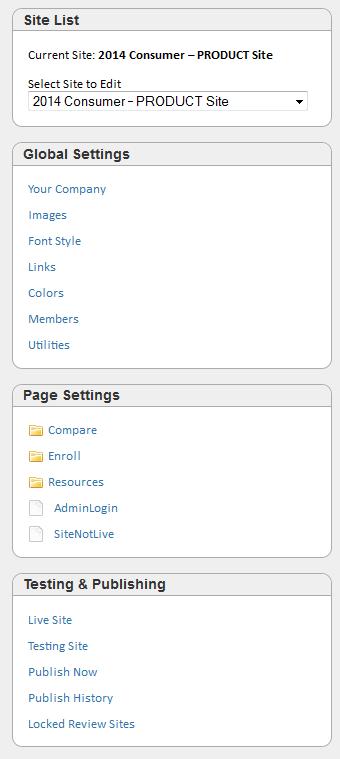 Global Settings Global settings are configurations that appear on more than one page such as branding or site-wide footers.
