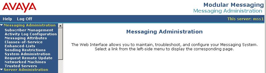 The Messaging Administration screen appears, as shown below. 6.2.