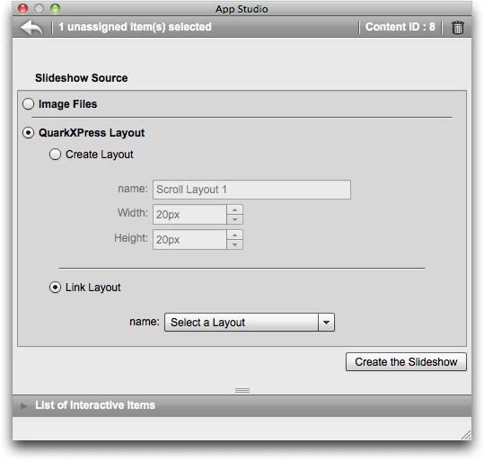 CREATING AN APP STUDIO ISSUE Slideshow Source controls 6 Click QuarkXPress Layout.