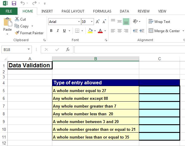 Excel 2013 Advanced Page 171 Validating within Excel 2013 Data validation - Whole number Open a workbook called Data Validation - Whole number. Click on cell C5.