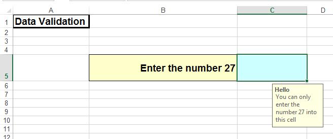 Enter the following information: Title: Hello Input message: You can only enter the number 27 into this cell.