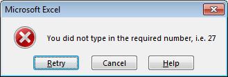 Select the Error Alert tab within the dialog box and enter the following information: You did not type in the required number, i.e. 27.