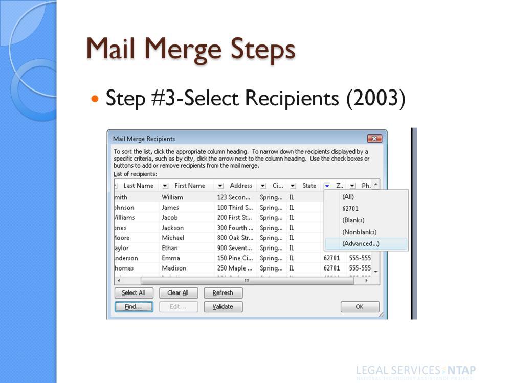 In version 2003, you can continue Step 3 by weeding out duplicate contacts or unchecking contacts you want excluded from the mail merge.