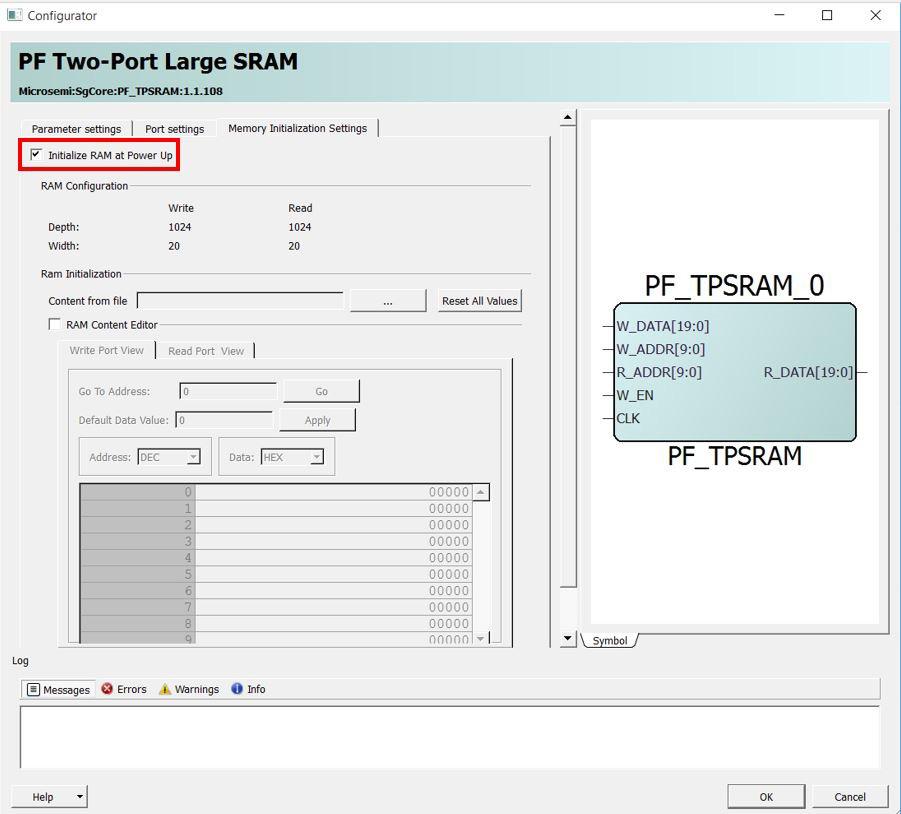 Power-Up 1. In the PF Two-Port Large SRAM Configurator window, Select the Memory Initialization Settings tab. Then, select the Initialize RAM at Power-up check box as shown in the following figure.