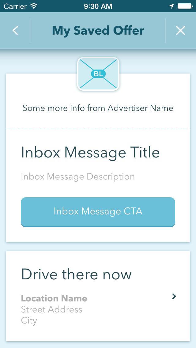 Inbox Message Users can actively save your information to their Waze inbox and return to it at a later time.
