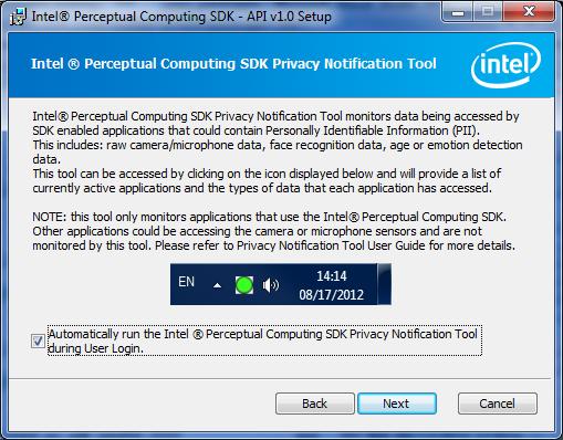 Privacy Notification Tool Tutorial The Intel Perceptual Computing SDK includes a Privacy Notification Too (PNT), which is a background service that is installed and runs automatically when anyone
