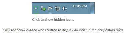 If icons become hidden, click the Show hidden icons button to temporarily display the hidden icons.