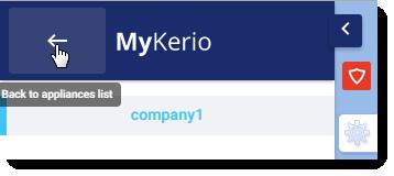 MyKerio indicates the status with three colors: Green The appliance is online.