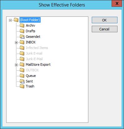 Email Archiving with MailStore Basics 18 Showing the Folders Selected for Archiving In the folder selection, click on Show Effective Folders to verify the selected settings.