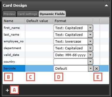 Create Dynamic Fields With the start of a new card design it is important to create the needed dynamic fields for a card design. For example First name, Last name or Department.