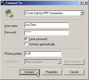 3. In the Connect To window, select D-Link Dial-Up PPP Connection from the pull-down menu and type in the correct User name and Password given to you by your