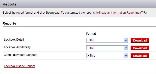 Reports, Cont. The Reports page displays (if you click Reports), or the Lockbox Usage Report page displays (if you click Lockbox Usage Report ). The following example shows the Reports page. 2.