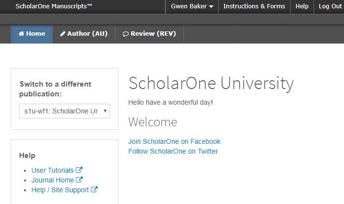 Clarivate Analytics ScholarOne Manuscripts Author User Guide Page 7 THE HOME PAGE When you log in, you are