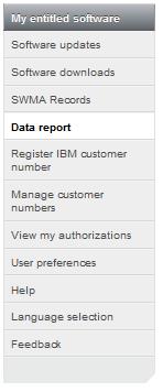 Data report (IBM i, AIX, Storage) Step 1 : Select the report type You need to have the necessary authorization for the function in order to see the report type.