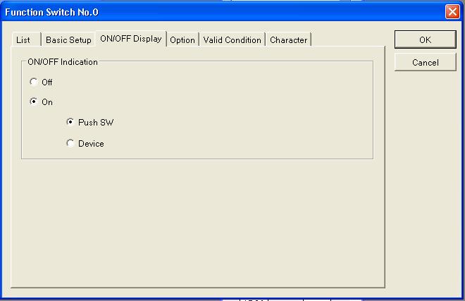 6. Select the ON/OFF Display tab from the dialog 7. Either select OFF for the On/Off Indication, or select ON and Push SW.