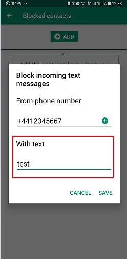 If you selected Block incoming text messages, you can block both messages from a certain number, and messages from any number that contain particular text.